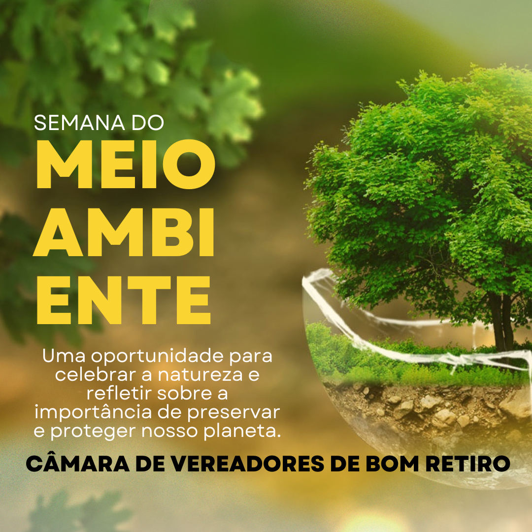 🌍💚 Celebrando a Semana do Meio Ambiente! 💚🌍 